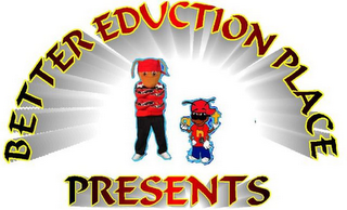 BETTER EDUCATION PLACE PRESENTS ANT logo