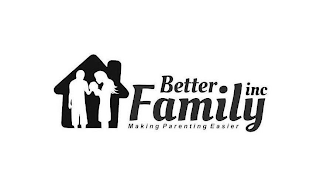 BETTER FAMILY INC MAKING PARENTING EASIER logo
