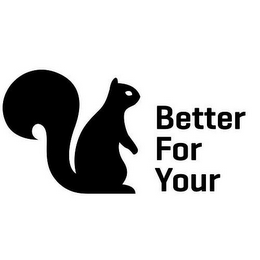 BETTER FOR YOUR logo