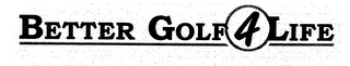BETTER GOLF 4 LIFE logo