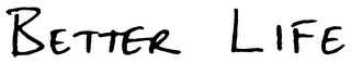 BETTER LIFE logo