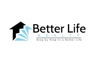 BETTER LIFE REALTY STEP BY STEP TO A BETTER LIFE logo