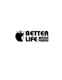 BETTER LIFE WHOLE FOODS logo