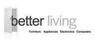 BETTER LIVING FURNITURE APPLIANCES ELECTRONICS COMPUTERS logo