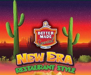 BETTER MADE SPECIAL SINCE 1930 NEW ERA RESTAURANT STYLE logo
