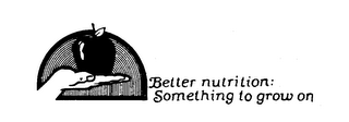 BETTER NUTRITION: SOMETHING TO GROW ON logo