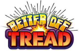 BETTER OFF TREAD logo