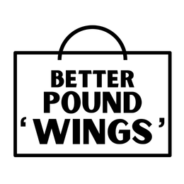 BETTER POUND 'WINGS'