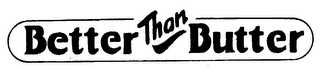 BETTER THAN BUTTER logo