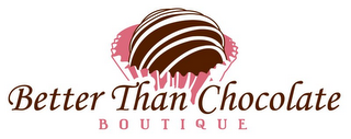 BETTER THAN CHOCOLATE BOUTIQUE logo