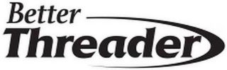 BETTER THREADER logo