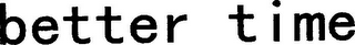 BETTER TIME logo