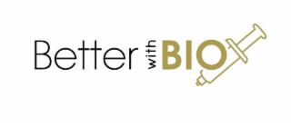 BETTER WITH BIO