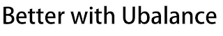 BETTER WITH UBALANCE logo