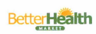 BETTERHEALTH MARKET