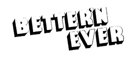 BETTER'N EVER logo