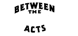 BETWEEN THE ACTS logo