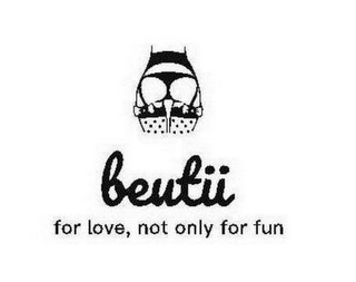 BEUTII FOR LOVE, NOT ONLY FOR FUN logo