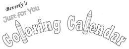 BEVERLY'S JUST FOR YOU COLORING CALENDAR logo