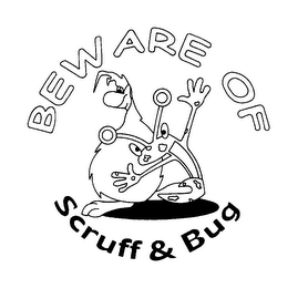 BEWARE OF SCRUFF & BUG logo