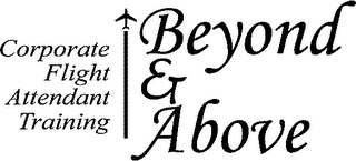 BEYOND & ABOVE CORPORATE FLIGHT ATTENDANT TRAINING logo