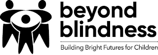 BEYOND BLINDNESS BUILDING BRIGHT FUTURES FOR CHILDREN logo