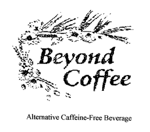 BEYOND COFFEE ALTERNATIVE CAFFEINE-FREEBEVERAGE logo