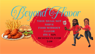 BEYOND FLAVOR THOU SHALL NOT SERVE FOOD WITHOUT FLAVOR ITS A SIN BEYOND FLAVOR 3:20 logo