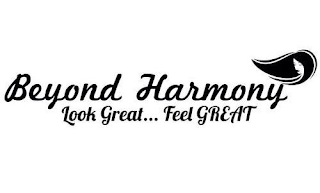 BEYOND HARMONY LOOK GREAT... FEEL GREAT logo