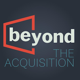 BEYOND THE ACQUISITION logo