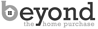 BEYOND THE HOME PURCHASE logo