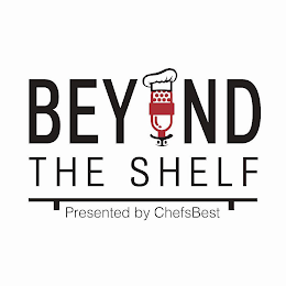 BEYOND THE SHELF PRESENTED BY CHEFSBEST logo