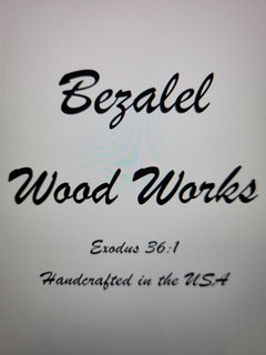 BEZALEL WOOD WORKS EXODUS 36:1 HANDCRAFTED IN THE USA logo