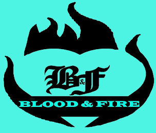 B&F BLOOD & FIRE logo