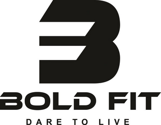 BF BOLD FIT DARE TO LIVE logo