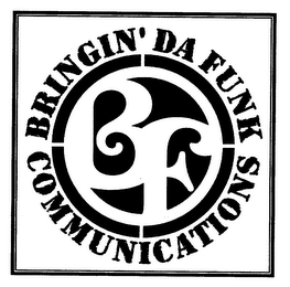 BF BRINGIN' DA FUNK COMMUNICATIONS logo