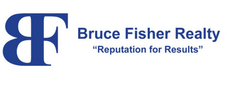 BF BRUCE FISHER REALTY "REPUTATION FOR RESULTS" logo