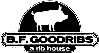 B.F. GOODRIBS A RIB HOUSE logo