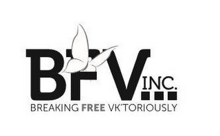 BFV INC. BREAKING FREE VK'TORIOUSLY logo