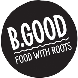 B.GOOD FOOD WITH ROOTS