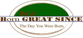 BGS BORN GREAT SINCE THE DAY YOU WERE BORN logo