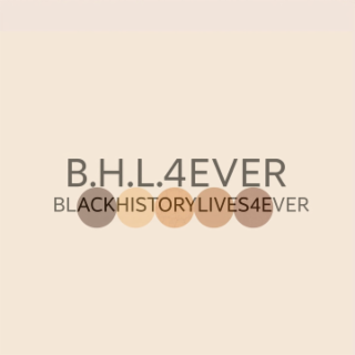 B.H.L.4EVER BLACKHISTORYLIVES4EVER logo