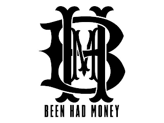 BHM BEEN HAD MONEY logo