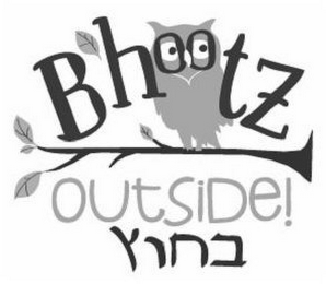 B'HOOTZ OUTSIDE! logo