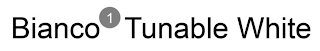 BIANCO1 TUNABLE WHITE