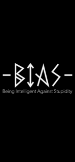 -BIAS- BEING INTELLIGENT AGAINST STUPIDITY logo