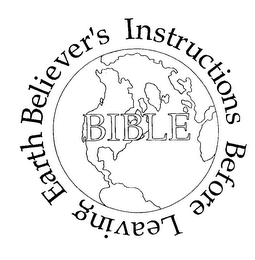 BIBLE BELIEVER'S INSTRUCTIONS BEFORE LEAVING EARTH logo