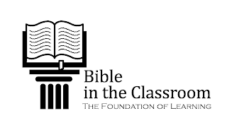 BIBLE IN THE CLASSROOM THE FOUNDATION OF LEARNING logo