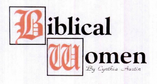 BIBLICAL WOMEN BY CYNTHIA AUSTIN logo