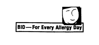 BID - FOR EVERY ALLERGY DAY logo